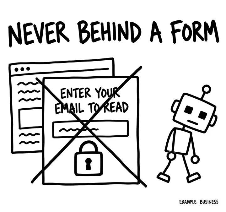 A page hidden behind a padlocked form that says enter your email to read, crossed out, with a robot walking away.